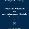Spezifische Umwelten und umweltbezogenes Handeln
