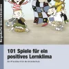 101 Spiele für ein positives Lernklima, Buch, 1.-4. Klasse