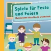 Spiele für Feste und Feiern