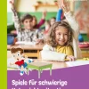 Spiele für schwierige Unterrichtssituationen
