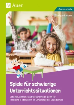 Spiele für schwierige Unterrichtssituationen