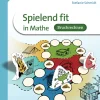 Spielend fit in Mathe Bruchrechnung