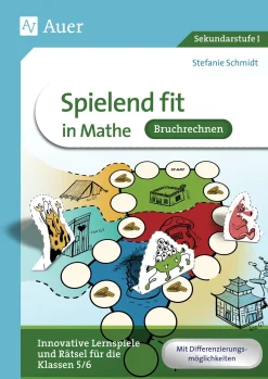 Spielend fit in Mathe Bruchrechnung