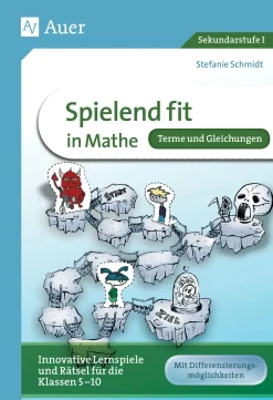 Spielend fit in Mathe! Terme und Gleichungen