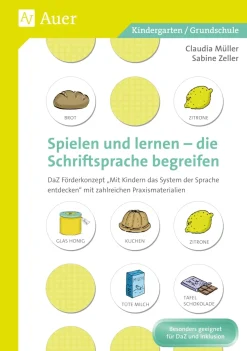 Spielen und Lernen - die Schriftsprache begreifen