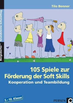 105 Spiele zur Förderung der Soft Skills