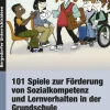 101 Spiele zur Förderung von Sozialkompetenz, Buch, 1.-4. Klasse