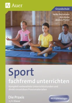 Sport fachfremd unterrichten - Die Praxis 3/4