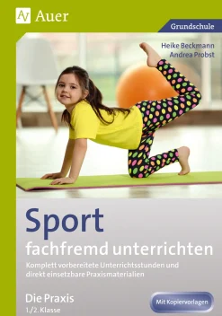 Sport fachfremd unterrichten - Die Praxis 1/2