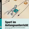 Sport im Anfangsunterricht, Buch inkl. CD, 1. Klasse