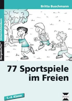 77 Sportspiele im Freien, Buch, 1.-4. Klasse