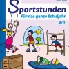 Sportstunden für das ganze Schuljahr 3/4