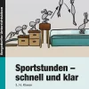 Sportstunden - schnell und klar, Buch, 3.-4. Klasse