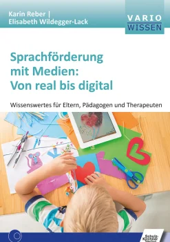 Sprachförderung mit Medien: Von real bis digital, Buch