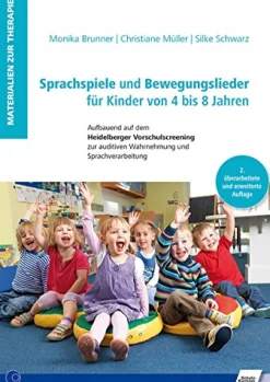Sprachspiele und Bewegungslieder für Kinder von 4 bis 8 Jahren, Spiralbuch