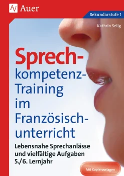 Sprechkompetenz-Training Französisch Lernjahr 5/6