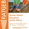 Starke Kinder brauchen starke Eltern, Buch
