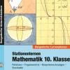 Stationenlernen Mathematik, Buch inkl. CD-ROM, 10. Klasse