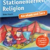 Stationenlernen Religion - Abraham und Sara, ab 6 Jahre
