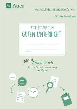 Step by step zum guten Unterricht