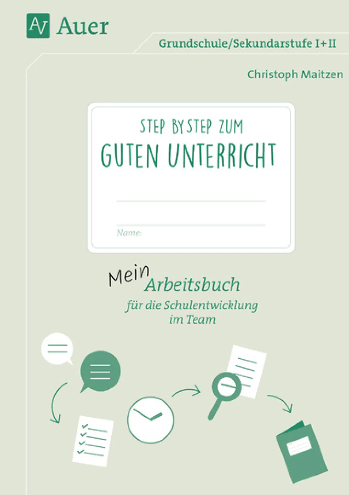 Step by step zum guten Unterricht