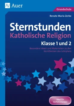 Sternstunden Katholische Religion - Klasse 1 und 2