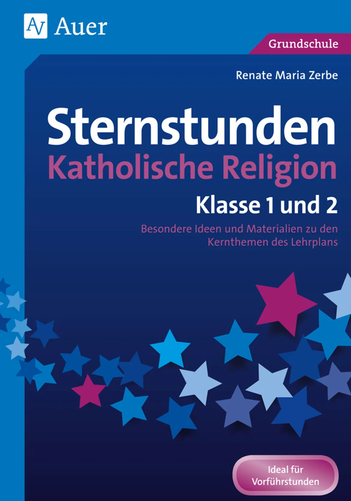 Sternstunden Katholische Religion - Klasse 1 und 2