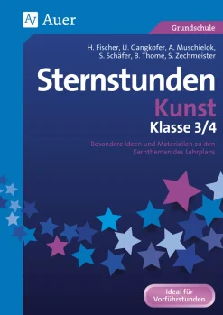 Sternstunden Kunst - Klasse 3 und 4