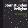 Sternstunden Religion, Klasse 9/10