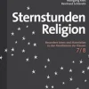 Sternstunden Religion, Klasse 7/8