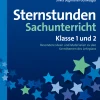Sternstunden Sachunterricht - Klasse 1 und 2