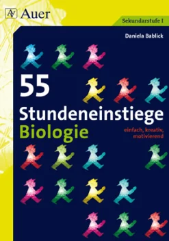 55 Stundeneinstiege Biologie, Buch, 5. bis 10. Klasse