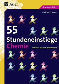 55 Stundeneinstiege Chemie, Buch, 5. bis 10. Klasse