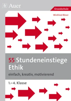 55 Stundeneinstiege Ethik, Grundschule, Buch, 1. bis 4. Klasse