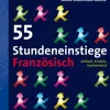 55 Stundeneinstiege Französisch, Buch, 5. bis 13. Klasse