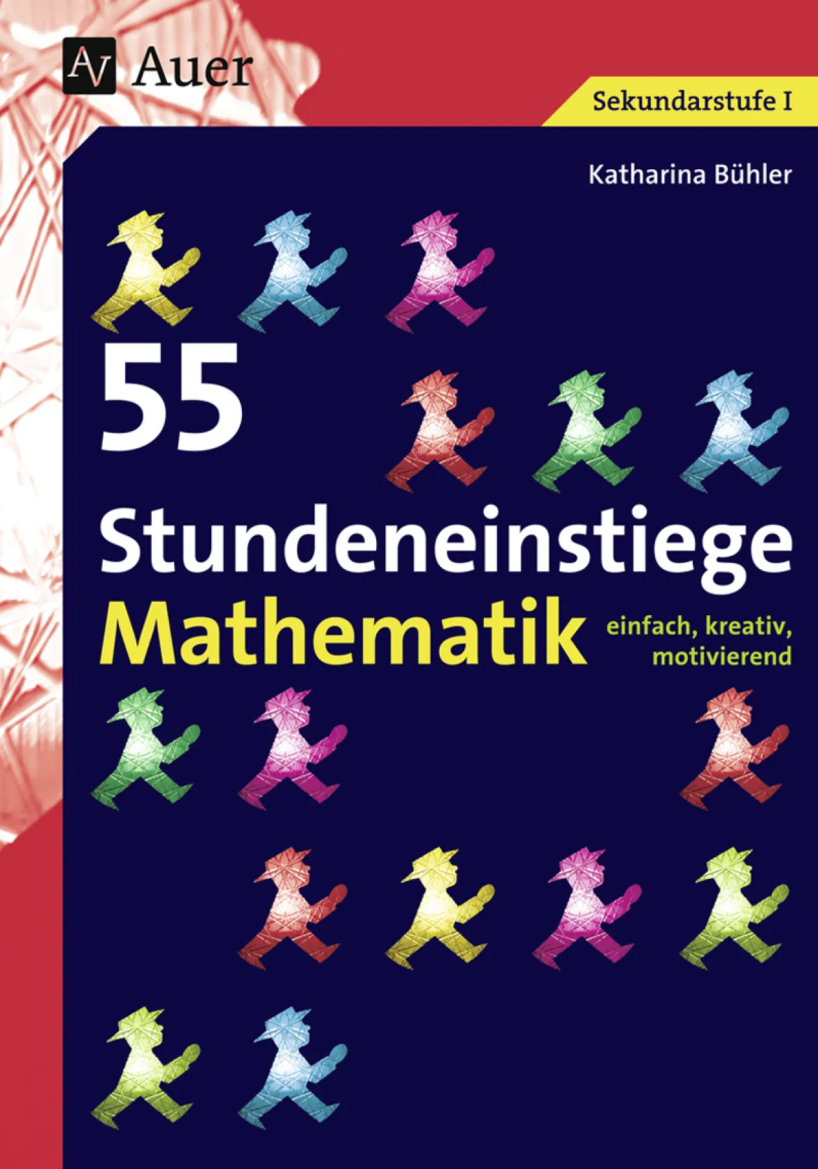 55 Stundeneinstiege Mathematik, Buch, 5. bis 10. Klasse