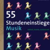 55 Stundeneinstiege Musik, Buch, 5. bis 10. Klasse