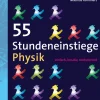 55 Stundeneinstiege Physik, Buch, 5. bis 10. Klasse