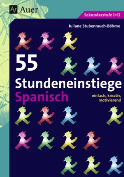 55 Stundeneinstiege Spanisch, Buch, 5. bis 13. Klasse