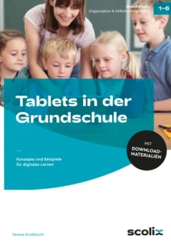 Tablets in der Grundschule, Buch, 1. - 6. Klasse