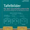 Tafelbilder für den Geschichtsunterricht, Teil 1