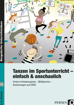 Tanzen im Sportunterricht - einfach & anschaulich, Broschüre inkl. DVD, 1.-4. Klasse