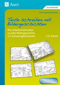 Texte schreiben mit Bildergeschichten 1./2. Klasse