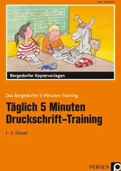 Täglich 5 Minuten Druckschrift-Training, Kopiervorlagen, 1. und 2. Klasse