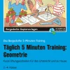 Täglich 5 Minuten Training: Geometrie, Buch, Klasse 2-4