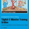 Täglich 5 Minuten Training: Größen, Kopiervorlagen, 2. bis 4. Klasse