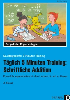 Täglich 5 Minuten Training: Schriftliche Addition, 3. Klasse