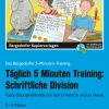Täglich 5 Minuten Training: Schriftliche Division, Kopiervorlagen, Klasse 3-4