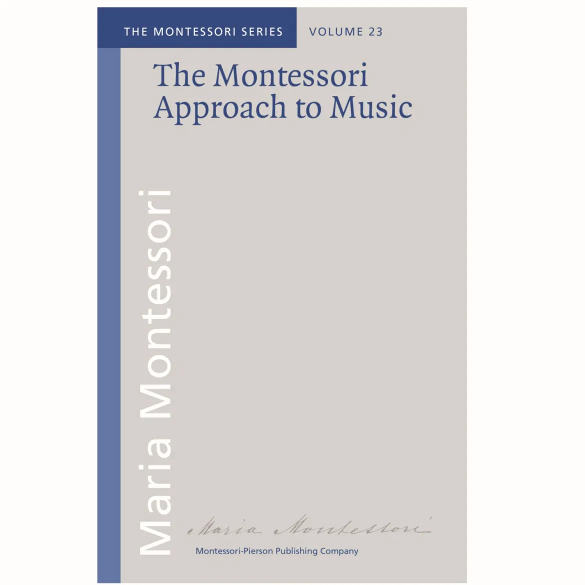 The Montessori Approach to Music, Buch, ab 3 Jahre