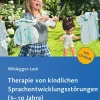 Therapie von kindlichen Sprachentwicklungsstörungen, Buch, 3-10 Jahre